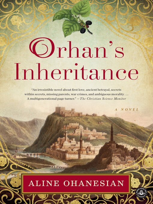 Title details for Orhan's Inheritance by Aline Ohanesian - Available